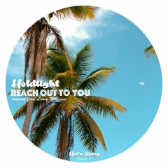 PREMIERE: HOLDTight - Reach Out To You
