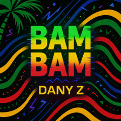 BAM BAM (Original Mix) DOWNLOAD FREE!!!