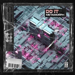 Metamorph - Do It [HN Release]