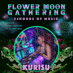 DJ Set - Flower Moon Gathering - 24.05.2024