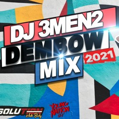 DJ 3MEN2 - DEMBOW MIX 2021 🔥 🔥 VOL 1✅