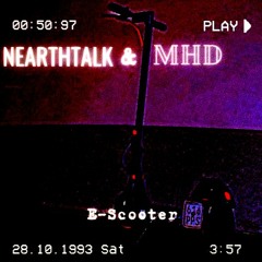 Nearthtalk ft. MHD - E-Scooter (prod. by Smillofezius)