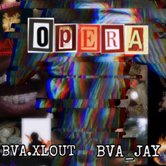 0P3RA X BVA.XLOUT prod. Gibbo