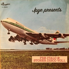 Jpye - Pre Italo & Stoner Disco - Vol 1