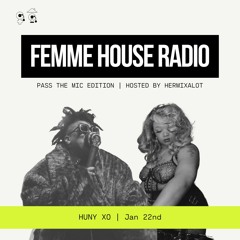 LP Giobbi presents Femme House Radio: Episode 136 - HUNY XO