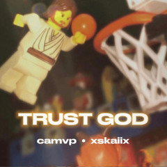 Trust God (feat. xskaiix)