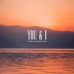 Stizi & Myway (US) - You & I (FREE DL)