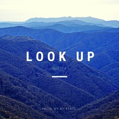 Look Up (Prod. By RP Beats)