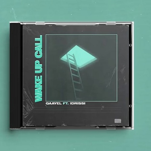 Qaayel - Wake Up Call (Feat. Idrissi)