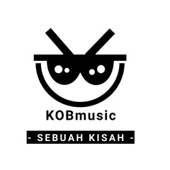 Sebuah Kisah - KOB.mp3