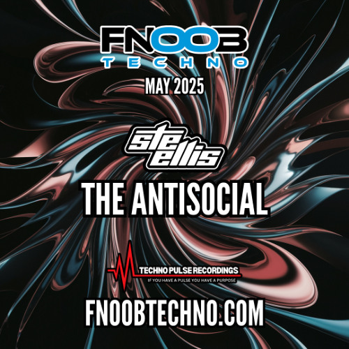 Ste Ellis - The Antisocial - FNOOB Radio May 2025