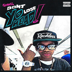 Soski - Don’t Lose Yo Head (Prod. Dracomadeit)