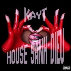 House Sành Điệu - KayT (Birthday Version)