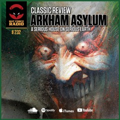 BatForceRadioEp232: Grant Morrison's Arkham Asylum