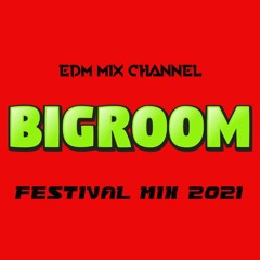 Sick Bigroom Drops - Best Of EDM - Festival Mix 2021