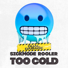 Rooler & Sickmode vs Dual Damage - Too Cold vs Get Wrecked (Sergiogar Mashup)