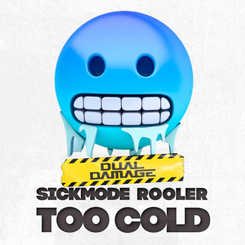 Rooler & Sickmode vs Dual Damage - Too Cold vs Get Wrecked (Sergiogar Mashup)