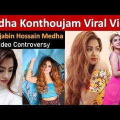 Medha Konthoujam Viral Videos