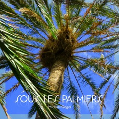 Sous Les Palmiers - Michael Gogol