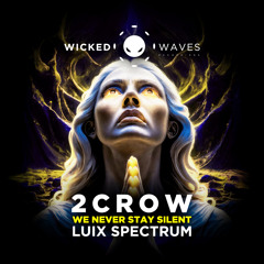 We Never Stay Silent (Luix Spectrum Remix)