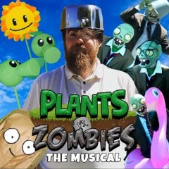 Plants Vs. Zombies The Musical (feat. Devon Chenoweth)