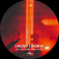 Camelphat x Fingers Inc - Jack NYP2 (Simon Emme Mashup)
