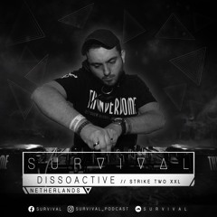 SURVIVAL Podcast #145 by Dissoactive (Strike Two XXL)