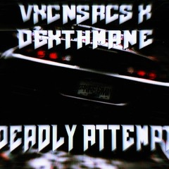 DEADLY ATTEMPT (feat. DEXTHMANE)
