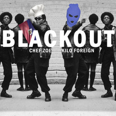 x Chef Zoe - Blackout