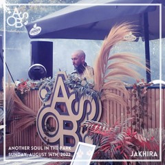 Jakhira @ Another Soul in the Park (2022.08.14)