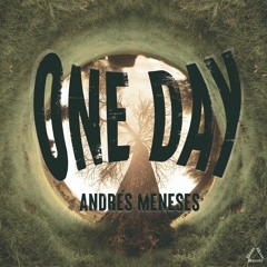 One day (Andrés Meneses 3AMCali-Col)