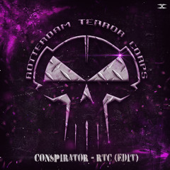 Conspirator - RTC (Edit)