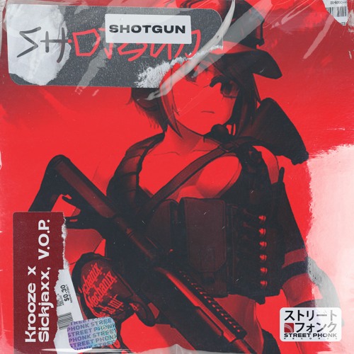 Krooze & Sickjaxx, V.O.P.- Shotgun