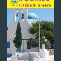 ebook read [pdf] ❤ Schinoussa and Iraklia in Greece: Greek Islands Travel Guide (The Cyclades Isla