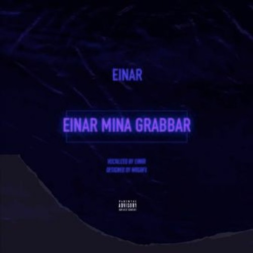 Stream Einar Mina Grabbar by SVERGIES BARS Listen online for free