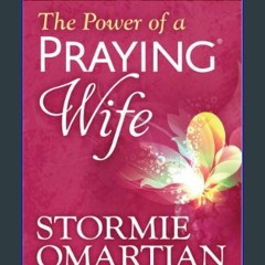 {PDF} 📚 The Power of a Praying Wife Book of Prayers     Mass Market Paperback – February 1, 2014 E