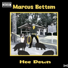 Marcus Bottom Hoedown (prod. DjBabyHitler)