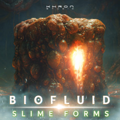 Biofluid - Slime Forms