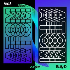 Atom Trance Vol. 8 | Bully-D