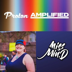 Proton Amplified Mix Miss Min.D