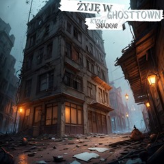 Kvmi Shadow - Żyję w Ghost Town (Prod. Mafan Beat's)