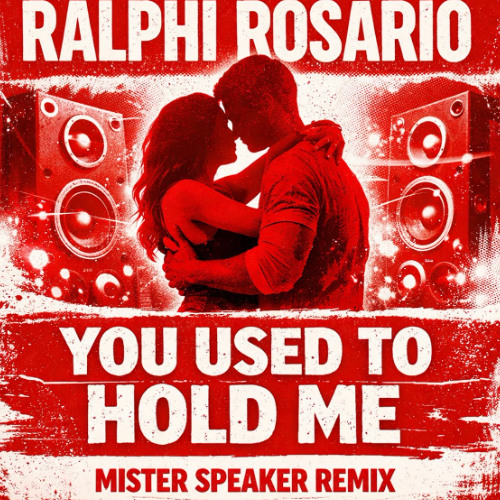 Ralphi Rosario - You Used To Hold Me (mister-Speaker_Remix) FREE DOWNLOAD