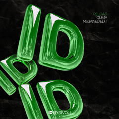 Reload (Quma 'Regained' ID by Rivoli Afro House Edit)