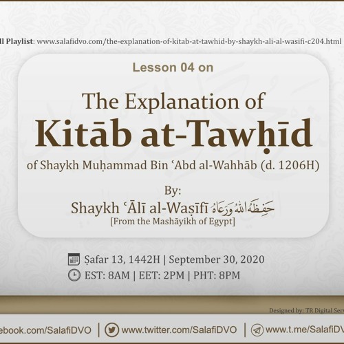 Lesson 04 - The Explanation of Kitāb at-Tawḥīd by Shaykh ʿĀlī al-Waṣīfī