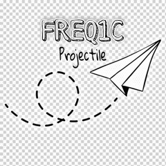 FREQ1C - Projectile (Original Mix)