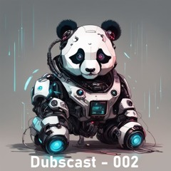 Dubscast - 002