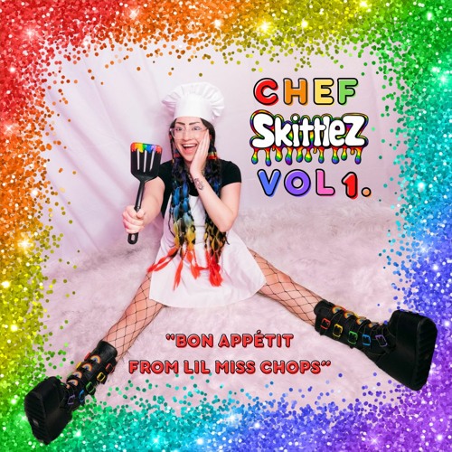 CHEF SKITTLEZ VOL 1. 👩🏻‍🍳