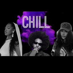 Chill R&B/ Soul Mix ( 2023 )
