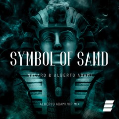 NADARO & Alberto Adami - Symbol Of Sand (Alberto Adami VIP Mix) [FREE DOWNLOAD]