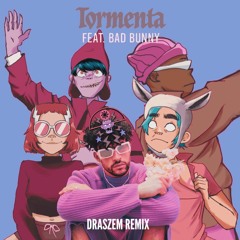 Gorillaz ft. Bad Bunny - Tormenta (House Remix) [Extended]